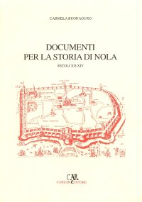 Immagine copertina libro Documenti per la storia di Nola (secoli XII-XIV)