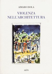 Immagine copertina libro Violenza nell'architettura