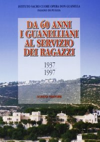 Immagine copertina libro Da 60 anni i guanelliani al servizio dei ragazzi