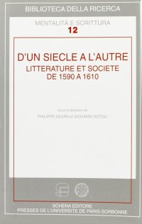Immagine copertina libro D'un siècle à l'autre. Litterature et societé de 1590 à 1610