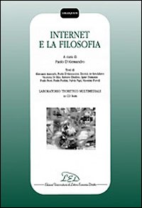 Immagine copertina libro Internet e la filosofia. Con CD-ROM: Laboratorio teoretico multimediale