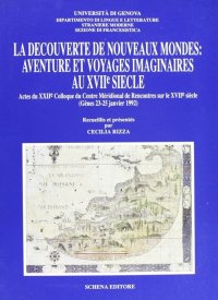 Immagine copertina libro La découverte de nouveaux mondes: aventure et voyages imaginaires aux XVIIe siècle