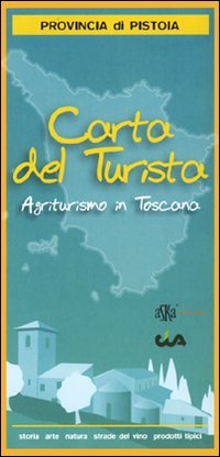 Immagine copertina libro Carta del turismo. Provincia di Pistoia. Agriturismo in Toscana