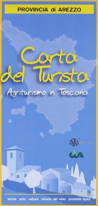 Immagine copertina libro Carta del turista. Provincia di Arezzo. Agriturismo in Toscana