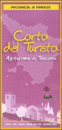 Immagine copertina libro Carta del turista. Provincia di Firenze. Agriturismo in Toscana