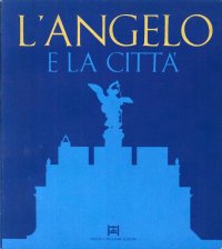 Immagine copertina libro L'angelo e la città. Vol. 1