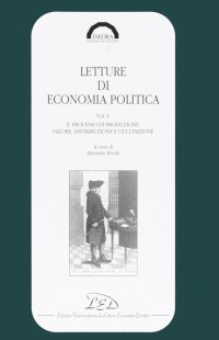 Immagine copertina libro Letture di economia politica. Il processo di produzione. Valore, distribuzione e occupazione