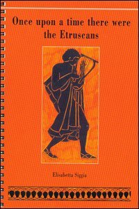 Immagine copertina libro Once upon a time there were the Etruscans