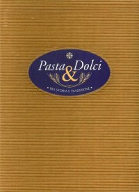 Immagine copertina libro Pasta & dolci tra storia e tradizione