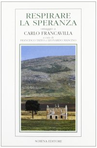 Immagine copertina libro Respirare la speranza. Omaggio a Carlo Francavilla