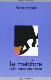 Immagine copertina libro Le metafore della complementarità