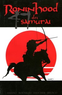 Immagine copertina libro Ronin Hood dei 47 samurai