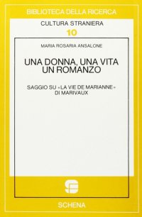 Immagine copertina libro Una donna, una vita un romanzo