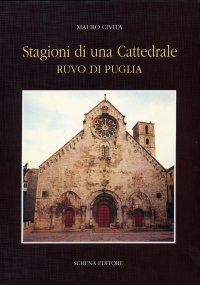 Immagine copertina libro Stagioni di una cattedrale. Ruvo di Puglia