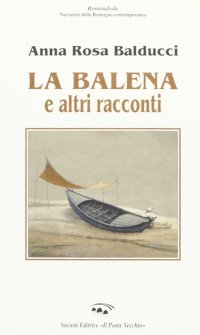 Immagine copertina libro La balena e altri racconti