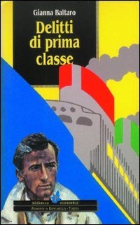 Immagine copertina libro Delitti di prima classe. Le indagini del commissario Martini