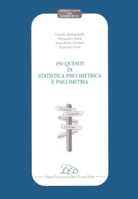 Immagine copertina libro Quattrocentocinquanta quesiti di statistica psicometrica e psicometria