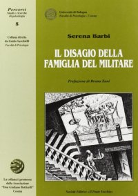 Immagine copertina libro Il disagio della famiglia del militare. Interventi di sostegno