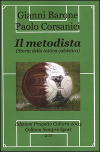 Immagine copertina libro Il metodista (storia della tattica calcistica)