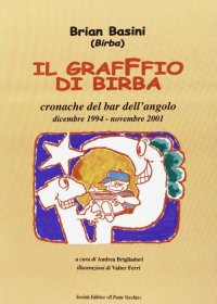 Immagine copertina libro Il graffio di Birba. Cronache del bar dell'angolo