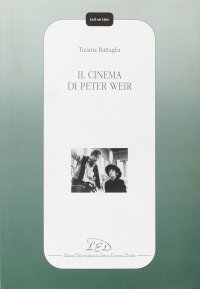 Immagine copertina libro Il cinema di Peter Weir