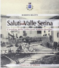 Immagine copertina libro Saluti dalla valle Serina. Cartoline della collezione Andrea Bonomi