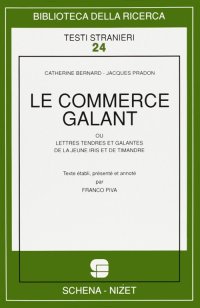 Immagine copertina libro Le commerce galant ou lettres tendres et galantes de la jeune Iris et de Timandre