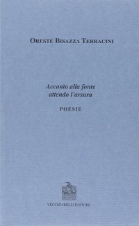 Immagine copertina libro Accanto alla fonte attendo l'arsura