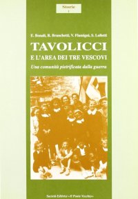 Immagine copertina libro Tavolicci e l'area dei Tre Vescovi. Una comunità pietrificata dalla guerra