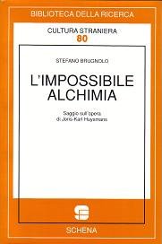 Immagine copertina libro L'impossibile alchimia. Saggio sull'opera di Joris-Karl Huysmans