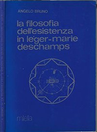 Immagine copertina libro La filosofia dell'esistenza in Léger-Marie Deschamps