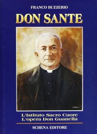 Immagine copertina libro Don Sante Perna. L'istituto Casa orfani del Sacro Cuore. I Servi della carità di don Guanella in Puglia
