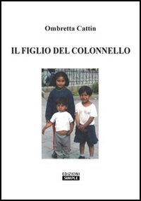 Immagine copertina libro Il figlio del colonnello