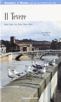 Immagine copertina libro Animali a Roma. Il Tevere