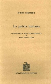 Immagine copertina libro La patria lontana (rist. anast. Milano, 1910)