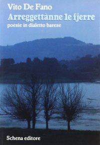 Immagine copertina libro Arreggettànne le fjerre. Poesie in dialetto magliese