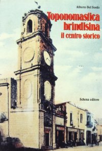 Immagine copertina libro Toponomastica brindisina. Il centro storico