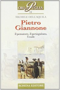 Immagine copertina libro Pietro Giannone. Il pensatore, il perseguitato, l'esule