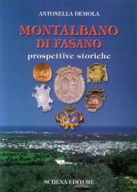 Immagine copertina libro Montalbano di Fasano. Prospettive storiche