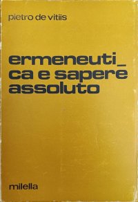 Immagine copertina libro Ermeneutica e sapere assoluto