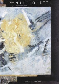 Immagine copertina libro Erminio Maffioletti. Opere dal 1962 al 1997. Catalogo della mostra (Bergamo, 19 ottobre-26 novembre 1997)