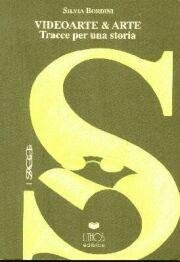 Immagine copertina libro Videoarte & arte. Tracce per una storia