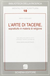 Immagine copertina libro L'arte di tacere, soprattutto in materia di religione