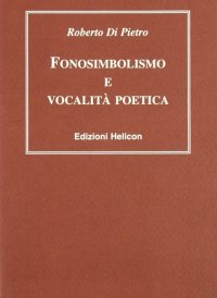 Immagine copertina libro Fonosimbolismo e vocalità poetica