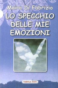 Immagine copertina libro Lo specchio delle mie emozioni