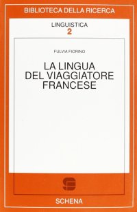 Immagine copertina libro La lingua del viaggiatore francese