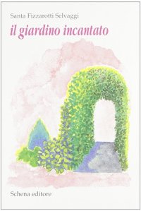 Immagine copertina libro Il giardino incantato