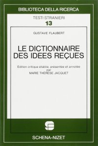 Immagine copertina libro Le dictionnaire des idées reçues