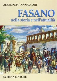 Immagine copertina libro Fasano nella storia e nell'attualità