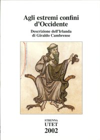 Immagine copertina libro Agli estremi confini d'Occidente. Descrizione dell'Irlanda di Giraldo Cambrense
